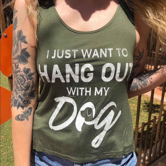 I Just Want to Hang Out With My Dog - Olive - Picture 5 of 5
